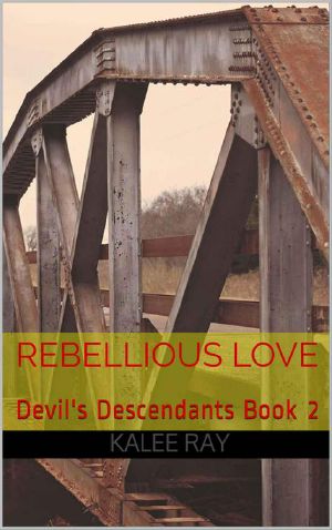 [Devil's Descendants 02] • Rebellious Love